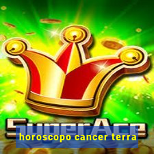 horoscopo cancer terra